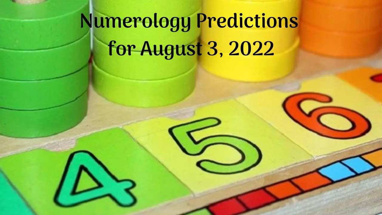 Numerology Predictions for August 3, 2022