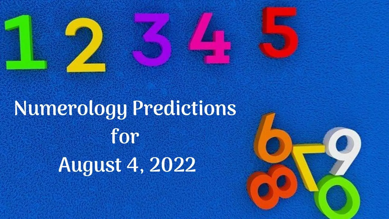 Numerology Predictions for August 4, 2022