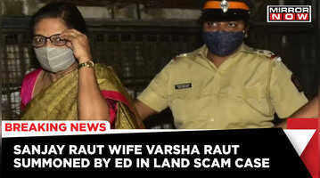 Patra Chawl Case No Relief For Sanjay Raut Wife Varsha Raut Summoned By ED  English News