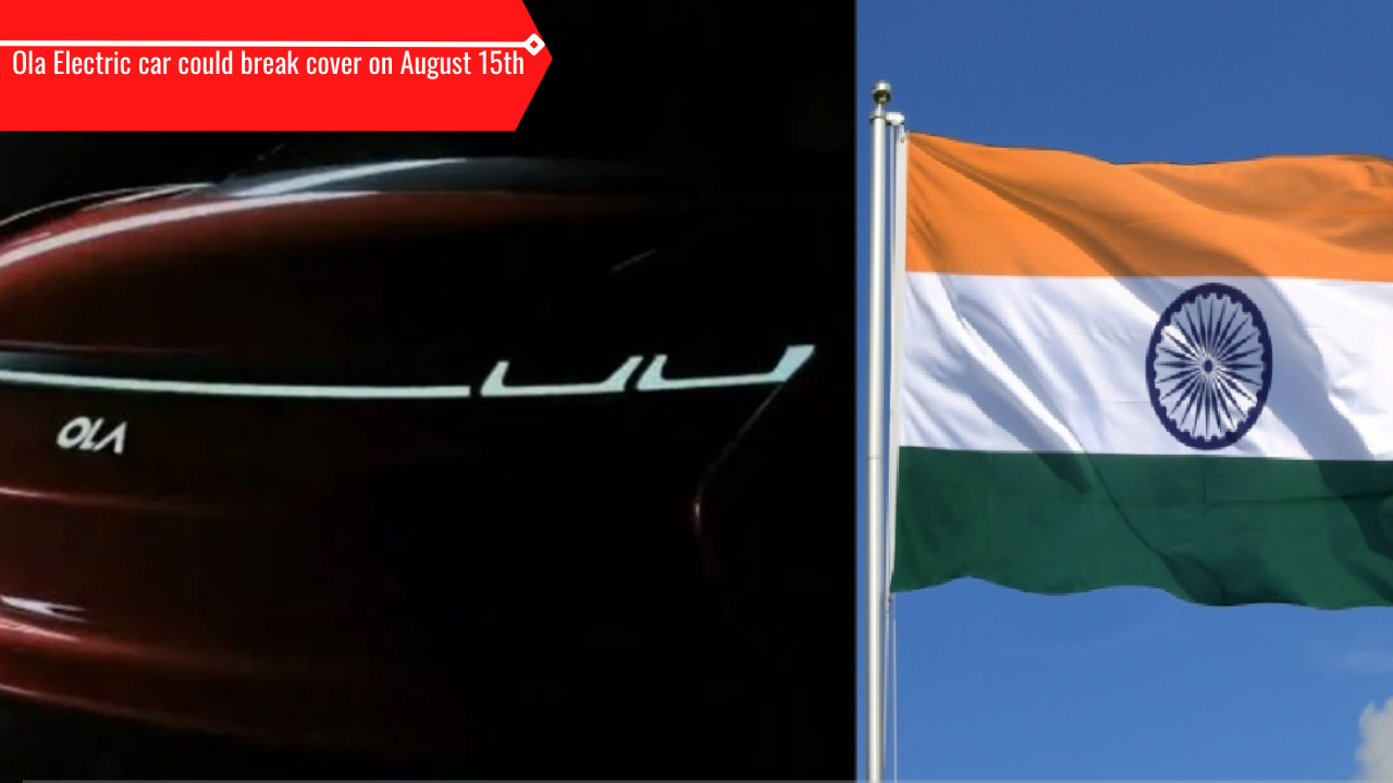 Ola Electric Car Likely To Break Cover On This Independence Day Flipboard
