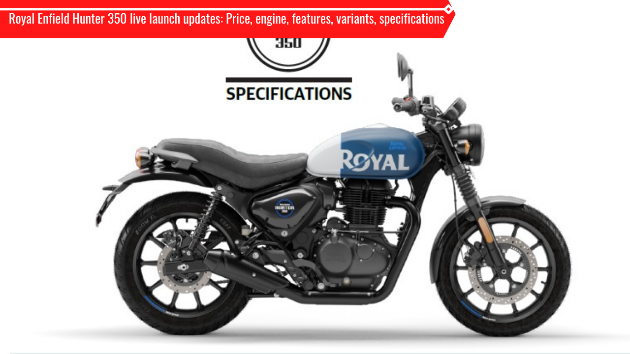 Royal Enfield Hunter 350 live launch updates Price engine features variants specifications