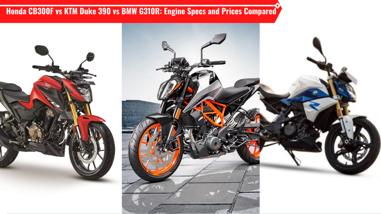 Honda CB300F vs KTM Duke 390 vs BMW 