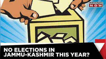 Possibility of electoral poll in Jammu and Kashmir extended