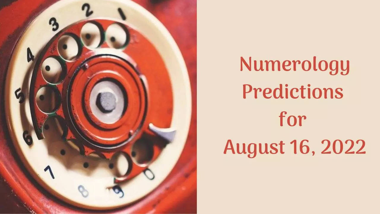 Numerology Predictions for August 16, 2022
