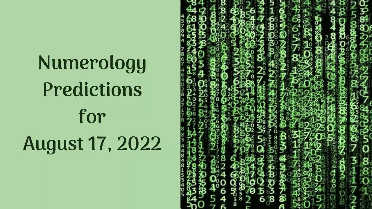 Numerology Predictions for August 17, 2022