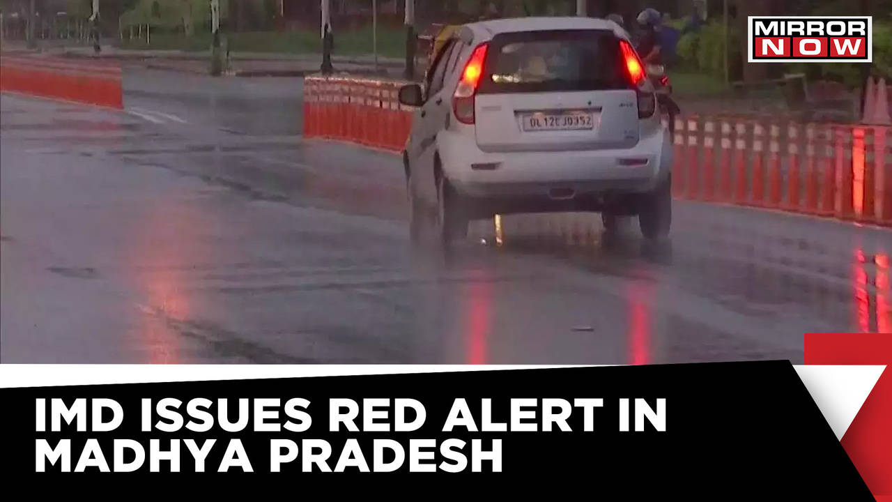 IMD Issues Red Alert For Several Districts Of Madhya Pradesh, Heavy ...