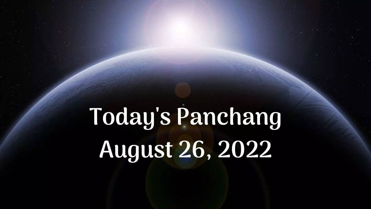Today's Panchang August 26, 2022
