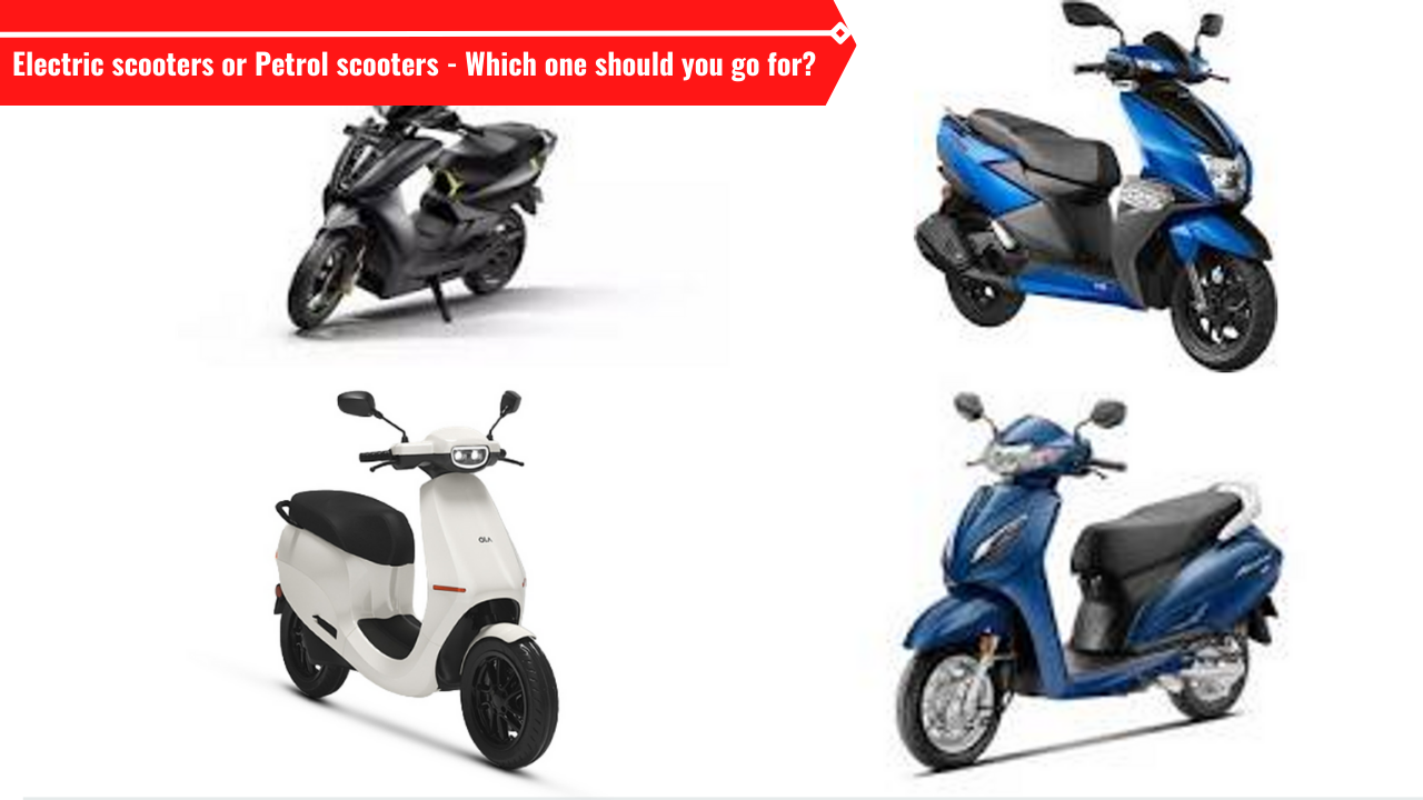 Petrol vs electric scooters Which one to buy and why Features News
