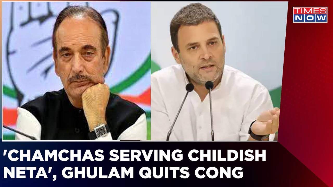 Ghulam Nabi Resigns From All Congress Ranks, Blames Rahul Gandhi ...