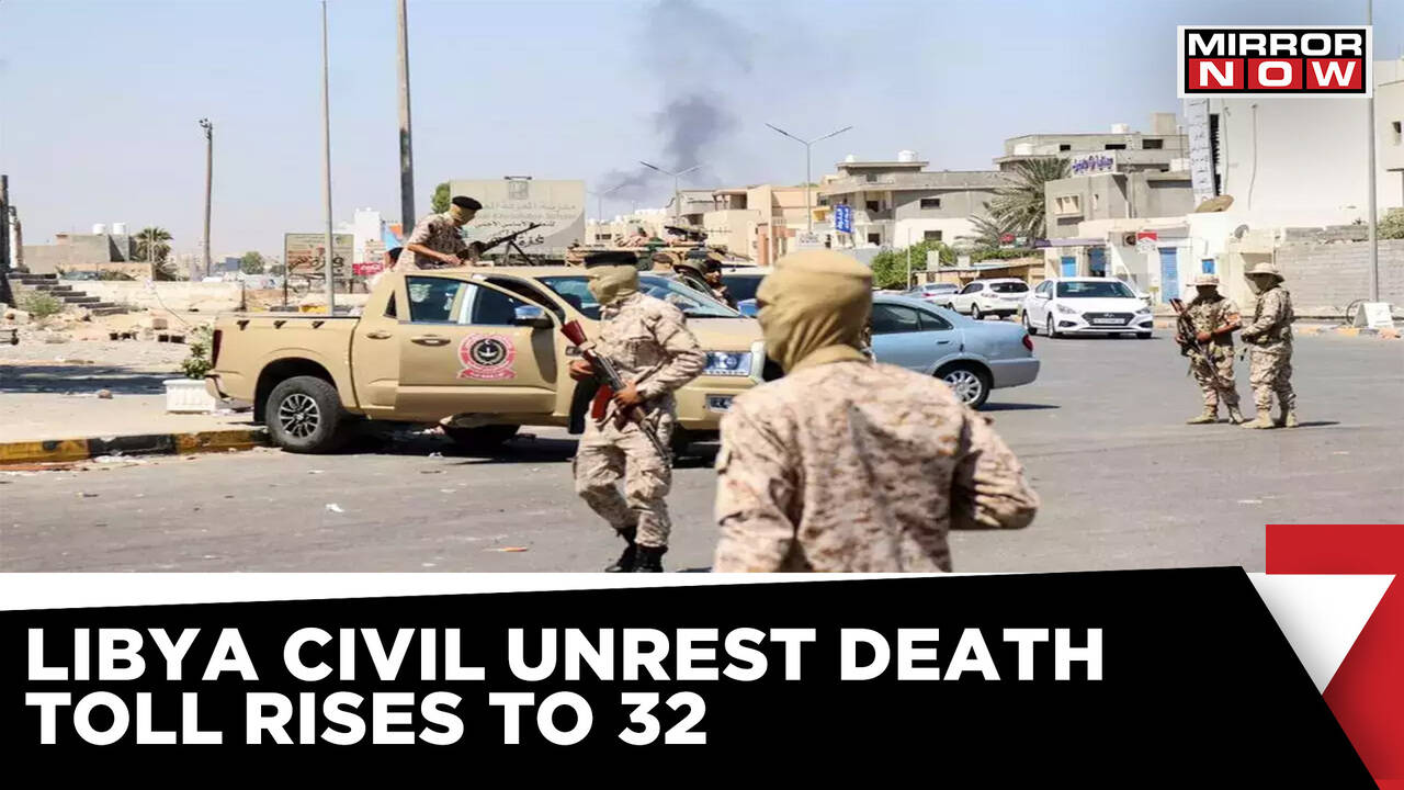 Clashes In Libya Kill 32 People | Rival Governments Lead To Civil Unrest | World News | English