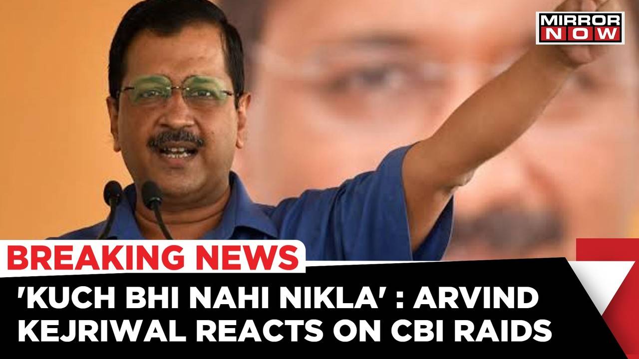 Delhi CM Arvind Kejriwal Reacts On CBI Raids, Says 'They Will Arrest Us ...