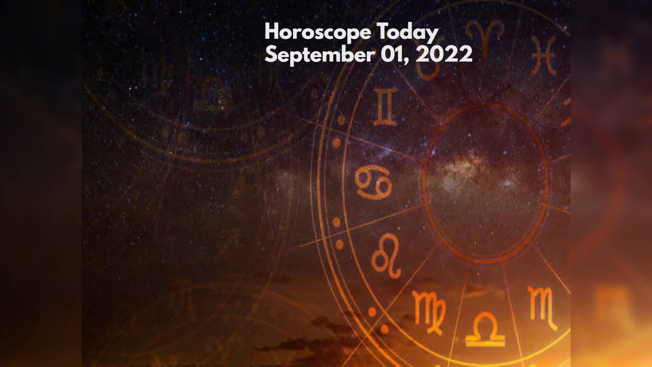 Horoscope Today, September 01, 2022