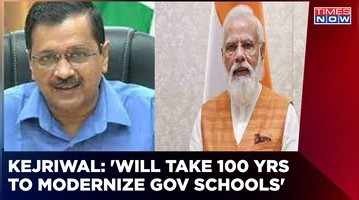 After launch of PM school modernization, Kejriwal hits PM Modi