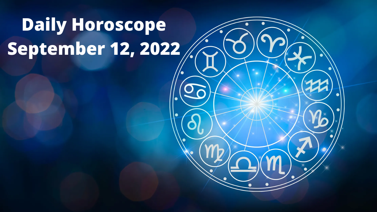 Horoscope Today September 12 2022 Pisces folks you will