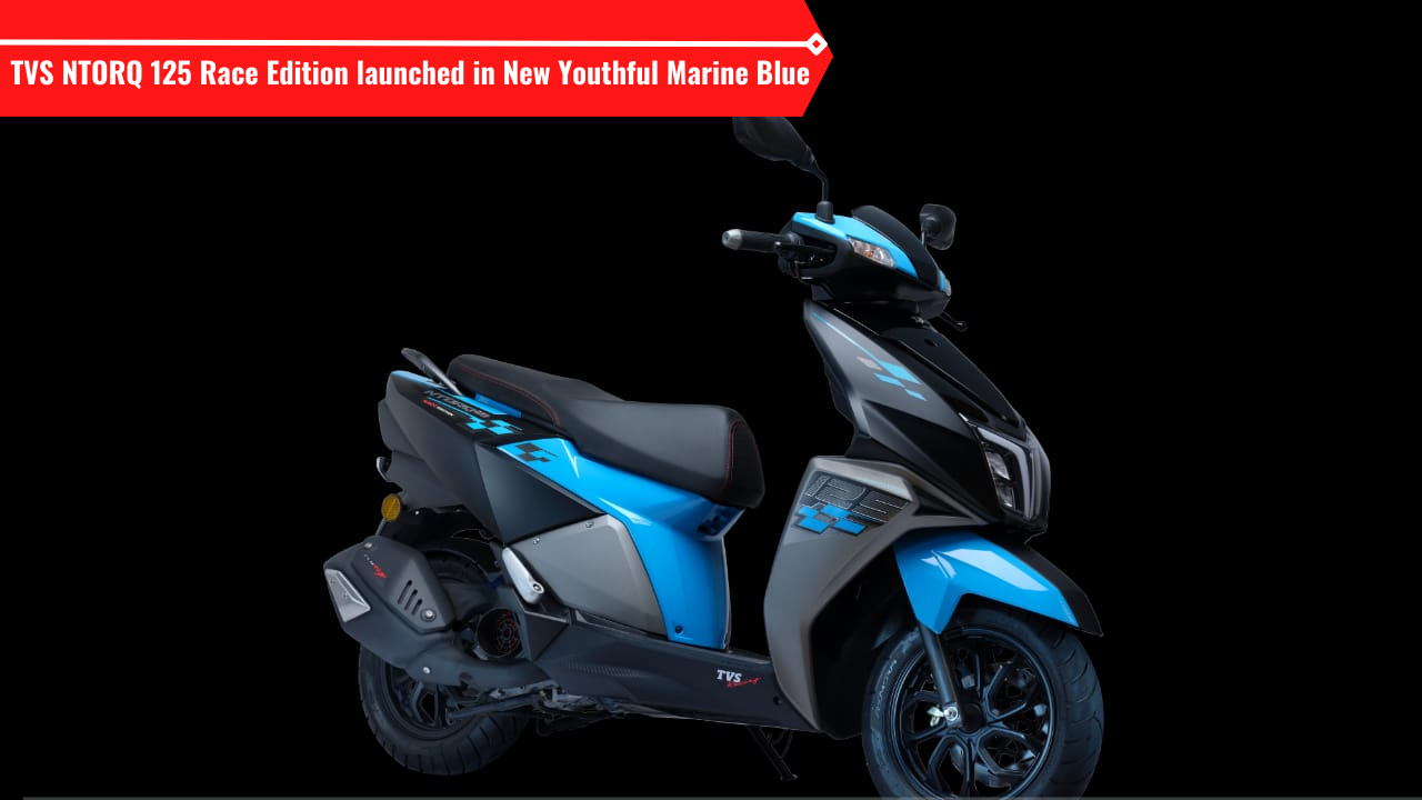 Tvs Ntorq Race Edition Launched In New Youthful Marine Blue Price Features Engine Bike