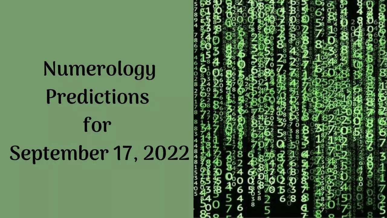 Numerology Predictions for September 17, 2022