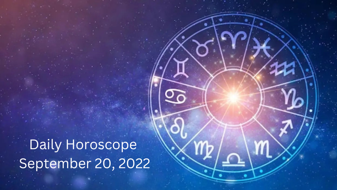 Horoscope Today, September 20, 2022: Leos will get surprise visit from ...