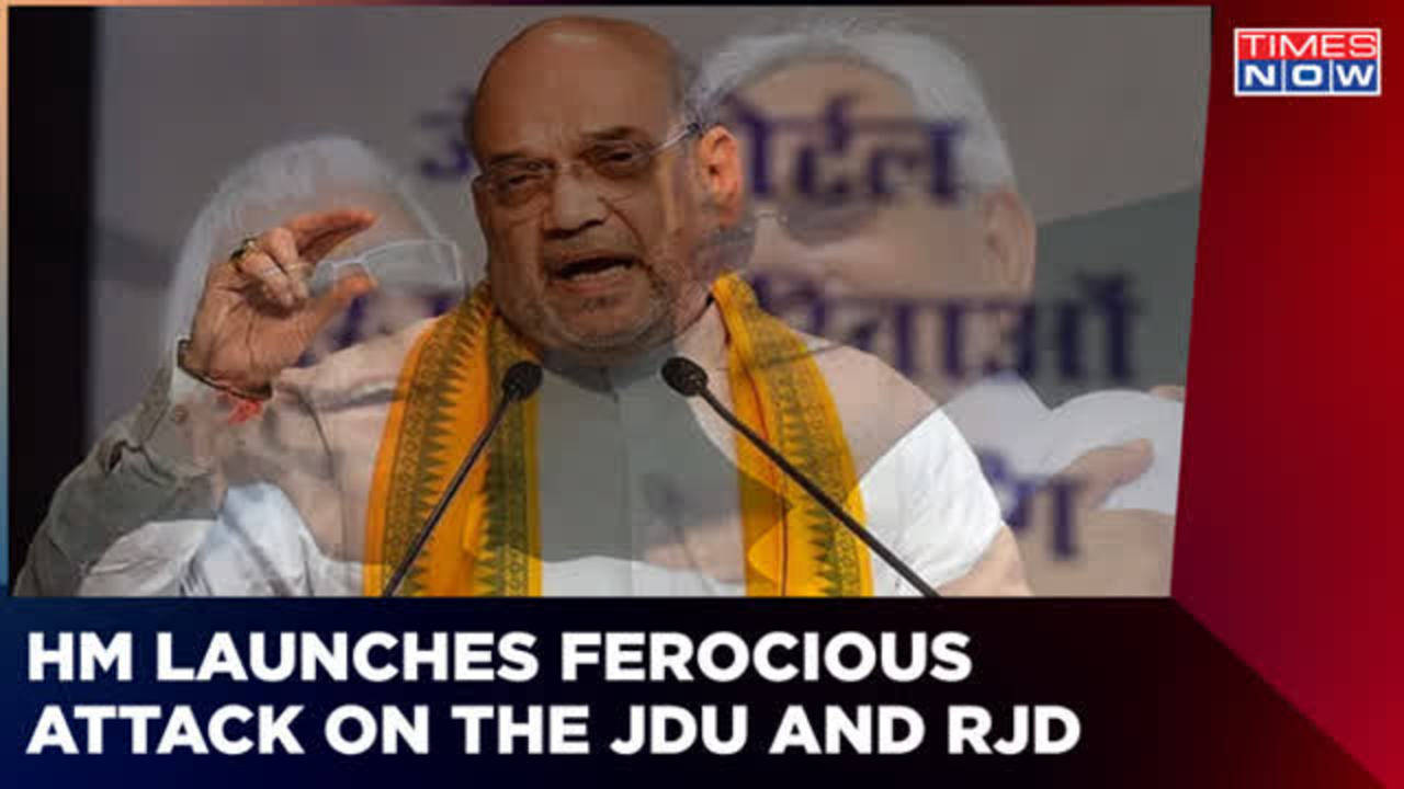 HM Amit Shah On A Two-Day Bihar Visit; Launches Ferocious Attack On The ...