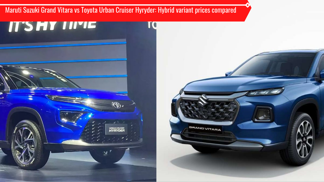 Maruti Suzuki Grand Vitara vs Toyota Urban Cruiser Hyryder