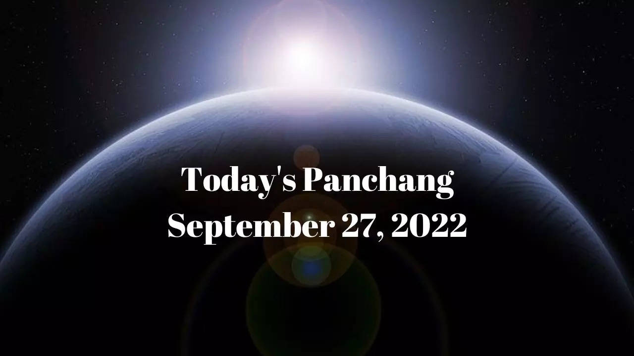 Today's Panchang September 27, 2022