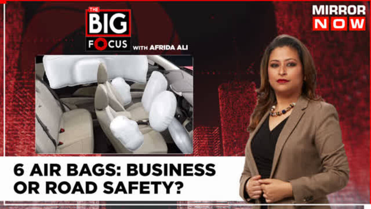 6 Airbags Mandatory In Cars New Schedule To Come Into Effect From Next