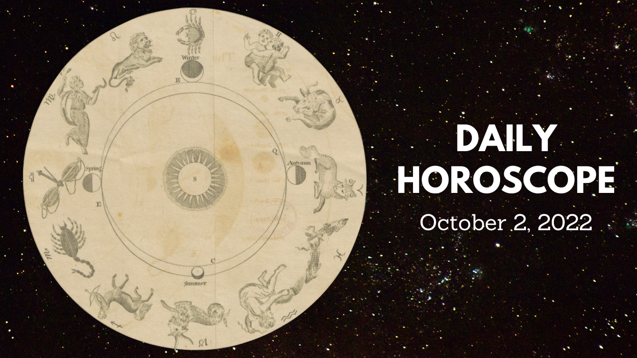 Daily Horoscope, October 2, 2022