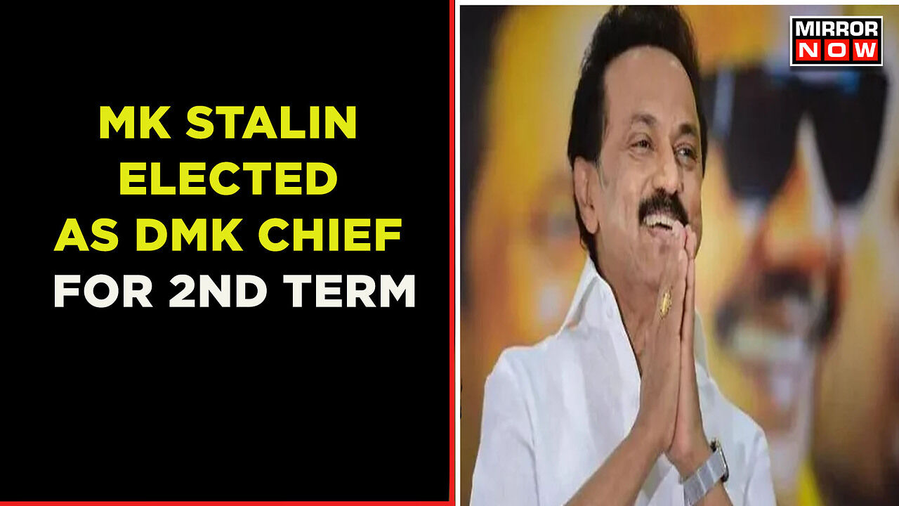 Tamil Nadu Chief Minister MK Stalin Unanimously Re-Elected As DMK ...