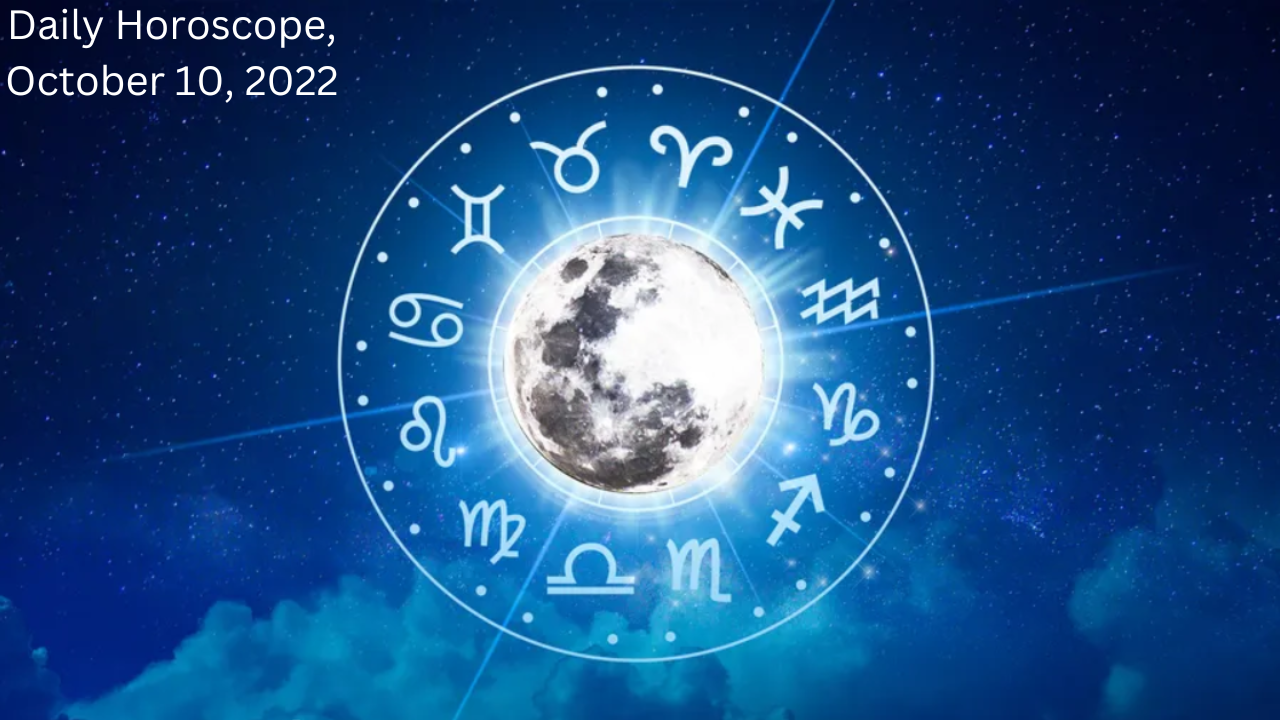 Horoscope Today October 10 2022 Taurus folks you ll be able to