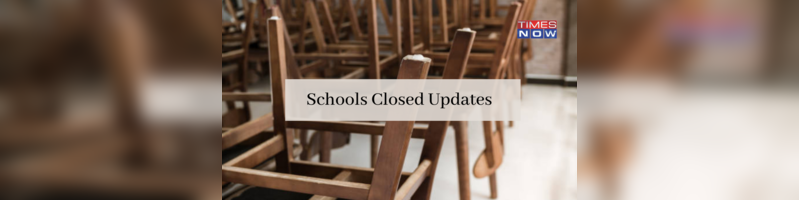 Rain Today School Closed Updates School Holiday Announced In These Cities Latest Updates