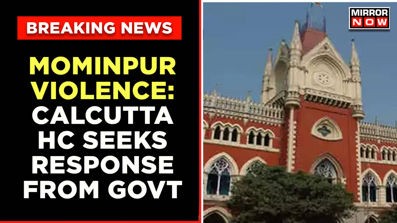 Calcutta High Court Seeks Response From The West Bengal Govt On