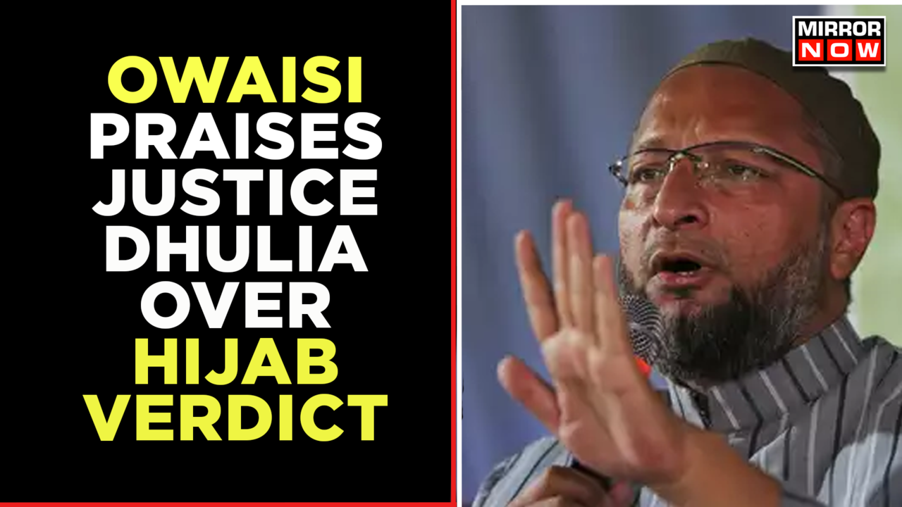 AIMIM Chief Asaduddin Owaisi Praises Justice Sudhanshu Dhulia's ...