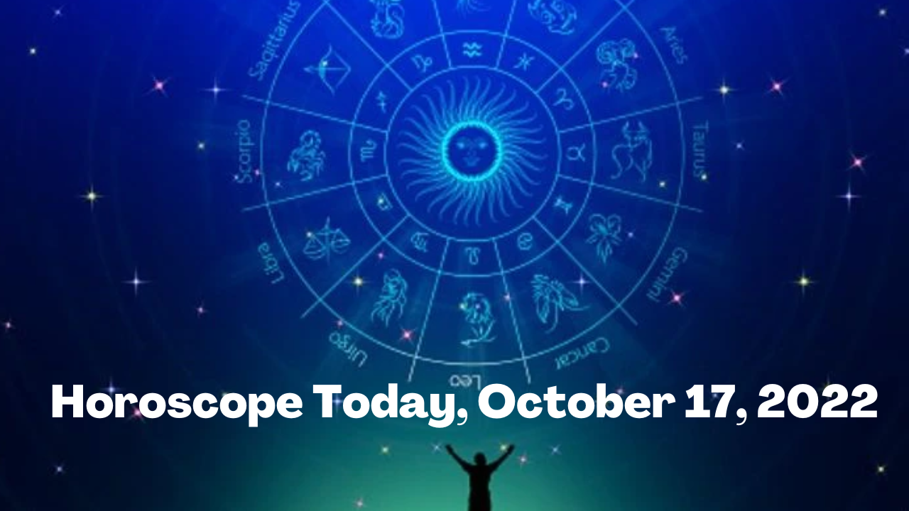 Horoscope Today, October 17, 2022:Capricon folks, you are in luck today ...