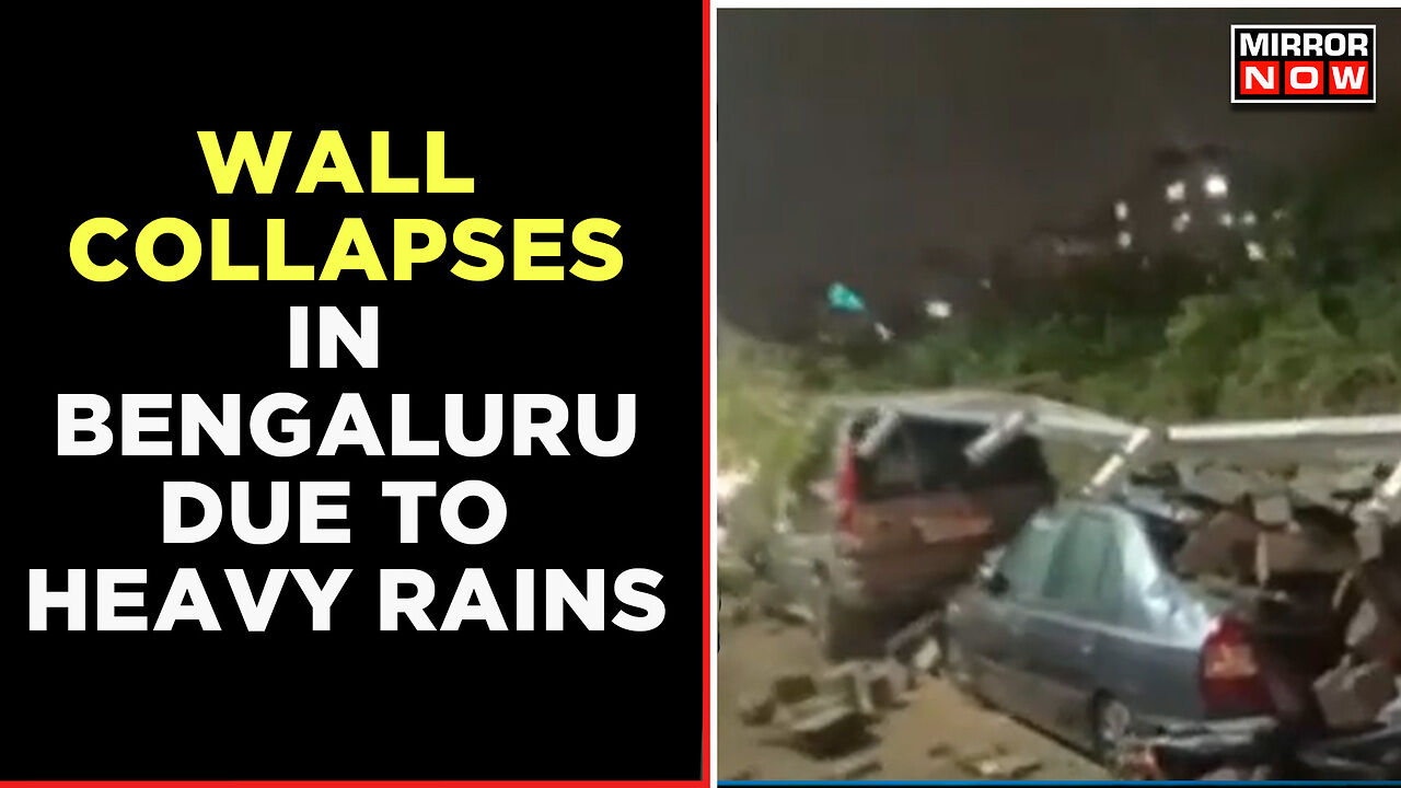 Wall Collapses In Bengaluru After Heavy Rains Lashes Out City ...