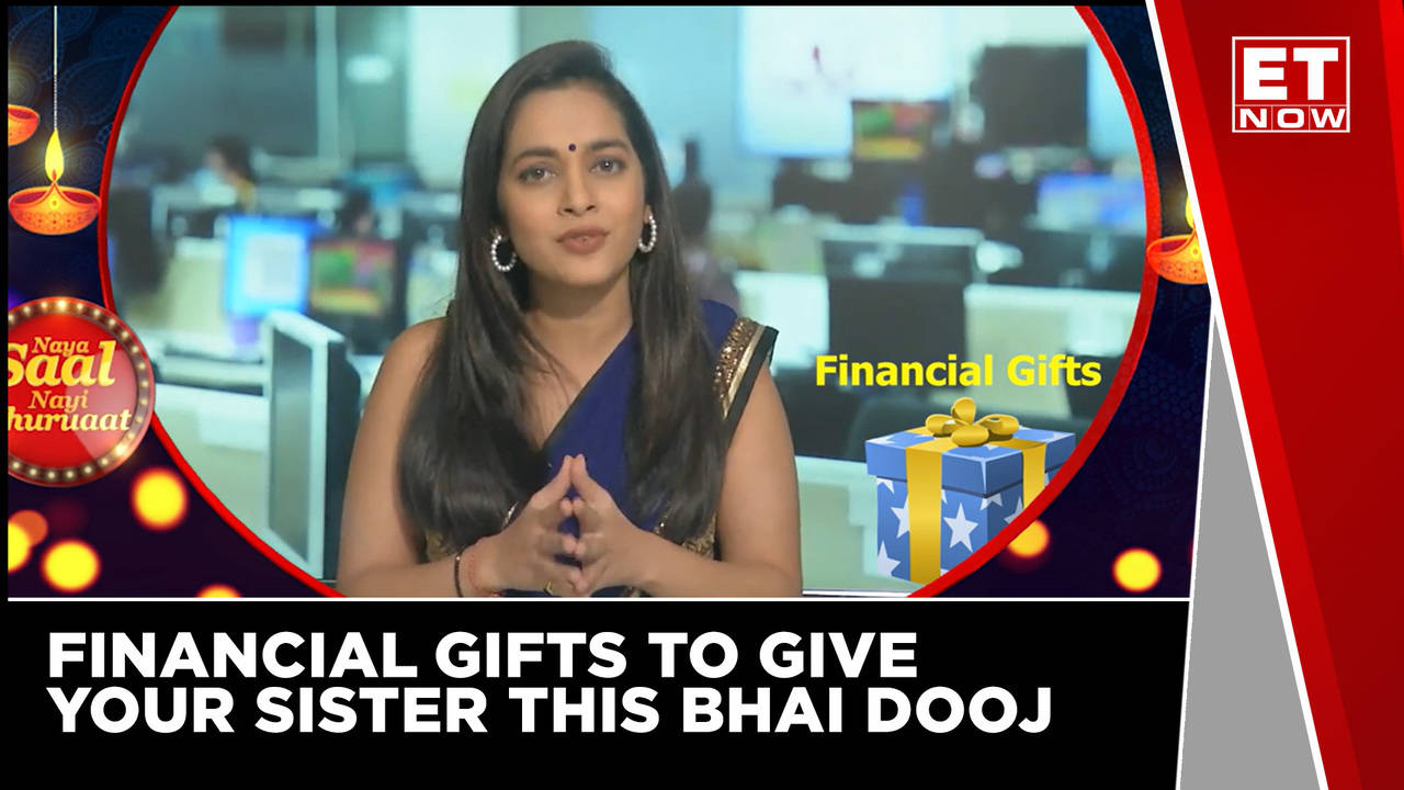 Five Special Financial Gifts To Give Your Sister This Bhai Dooj | Personal  Finance | Investment | ET Now