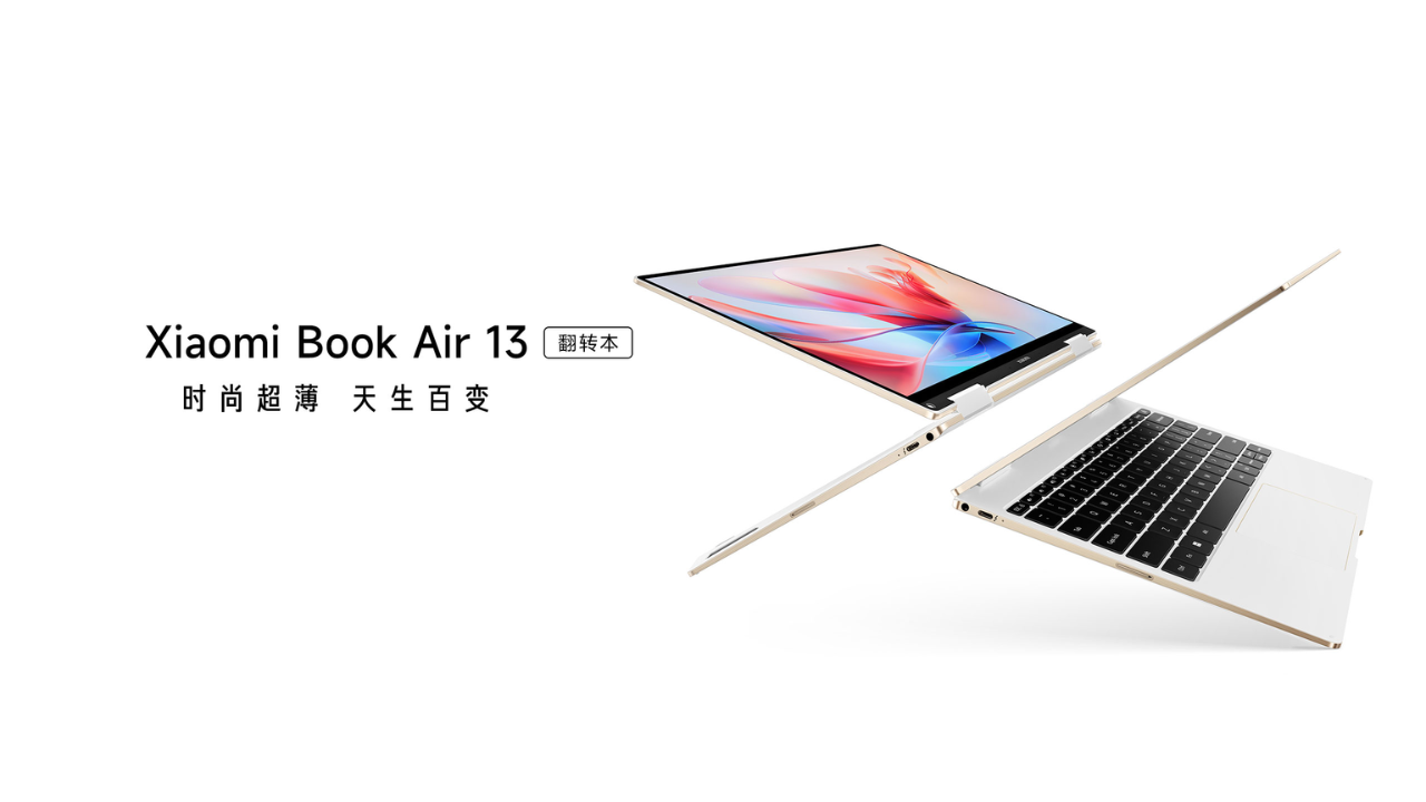 Xiaomi Book Air 13 with 5-in-1 convertible design, 2.8K OLED panel ...
