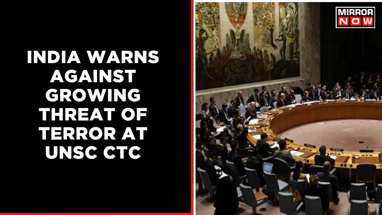 India Warns Against Growing Threat Of Terror At UNSC Anti-Terror ...