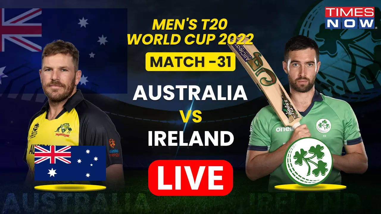 AUS vs IRE Live Score, T20 WC Live Score 2022, Australia vs Ireland Cricket Match Scorecard, Full Commentary and Highlights Cricket News, Times Now
