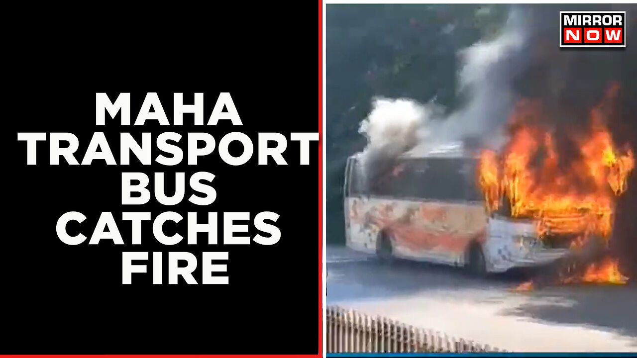 Maha Govt. Bus Catches Fire In Pune, All 42 Passengers Rescued Safely ...