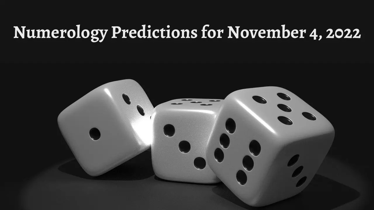 Numerology Predictions for November 4, 2022