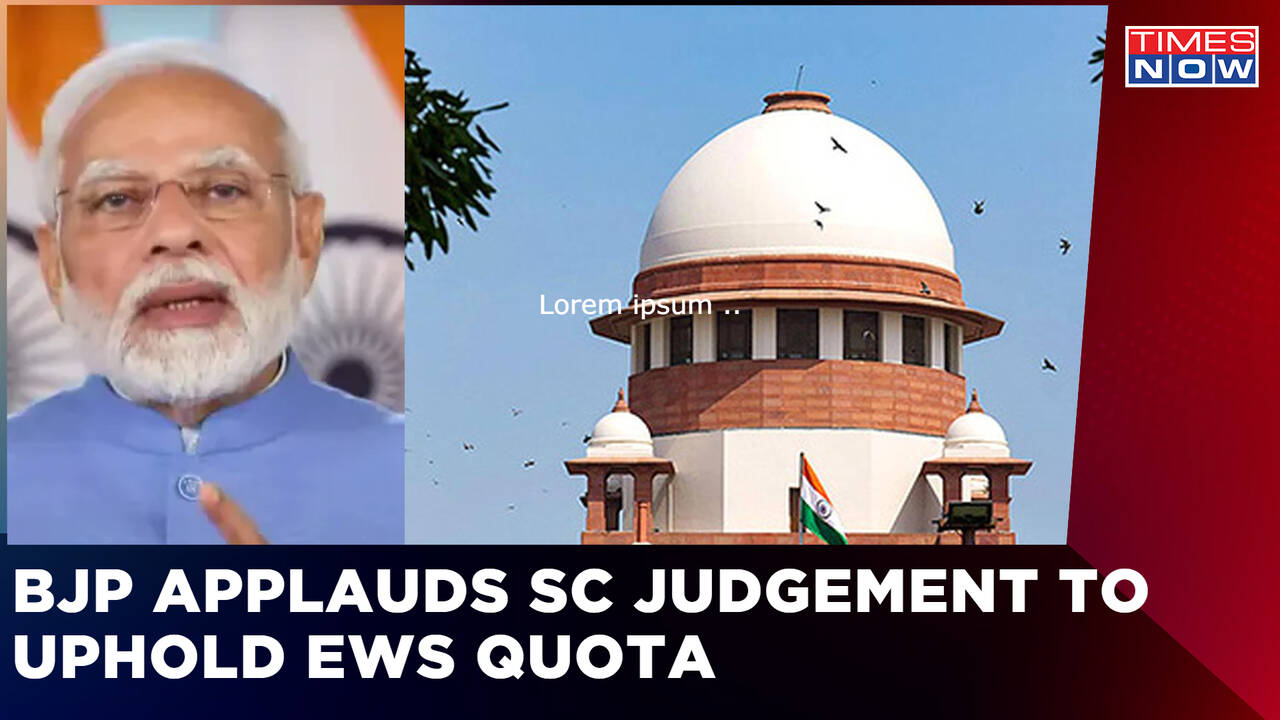 BJP Applauds Supreme Court #39 s Judgement To Uphold EWS Quota Breaking BJP Applauds Supreme Court #39 s Judgement To Uphold EWS Quota Breaking