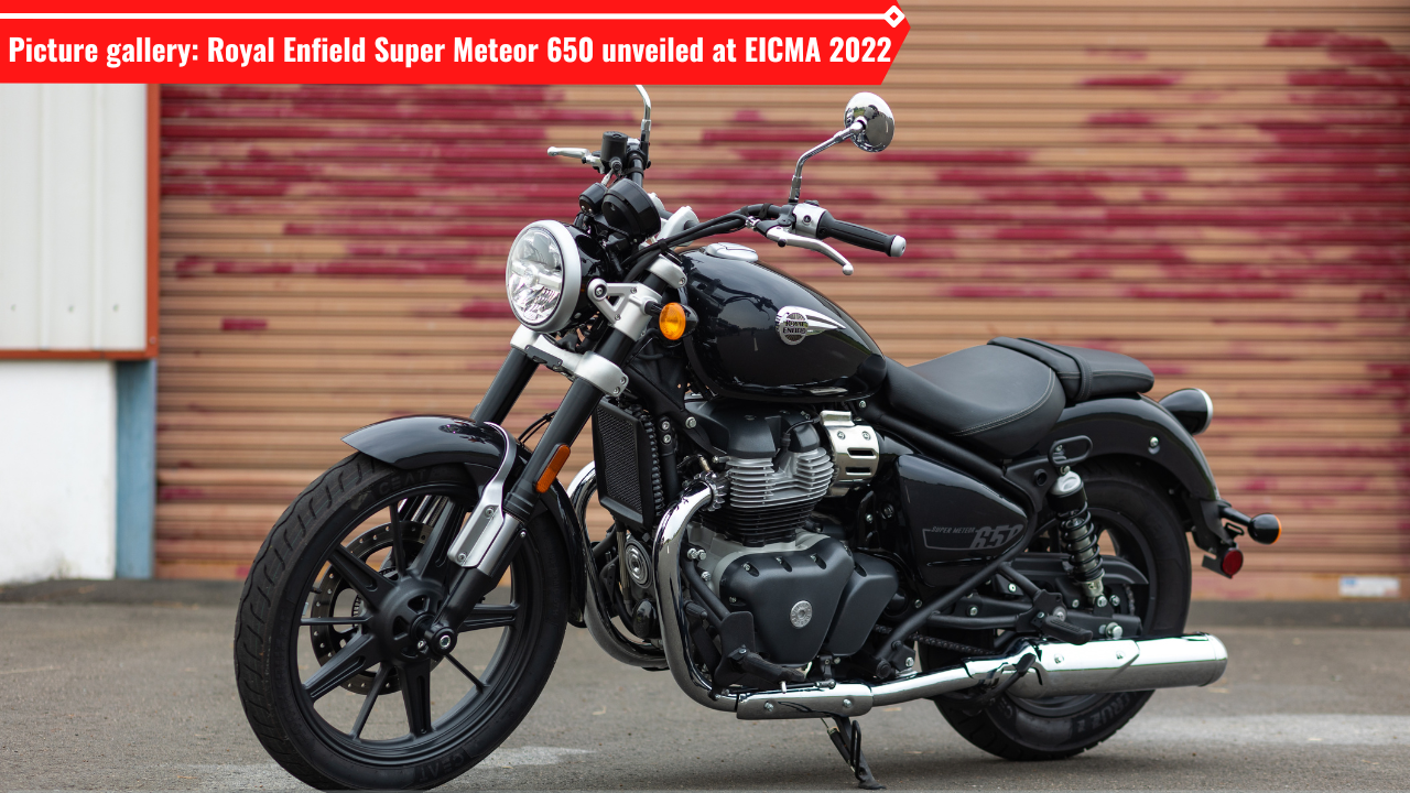 EICMA 2022: Royal Enfield Super Meteor 650 unveiled