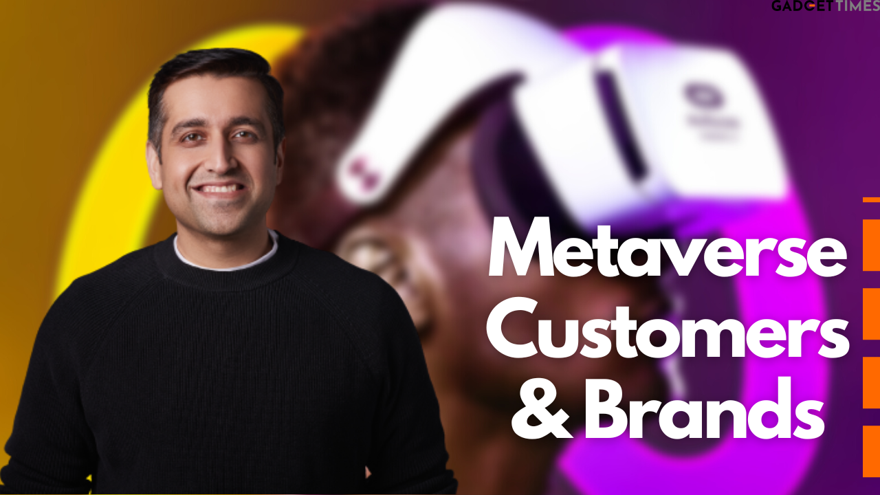 Metaverse, customers, and brands: A match made in heaven | Technology ...