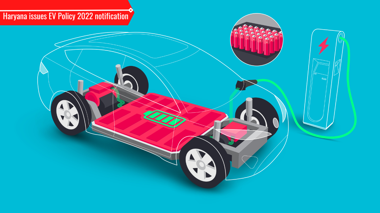 Haryana shares notification on EV Policy 2022, announces benefits on EV ...