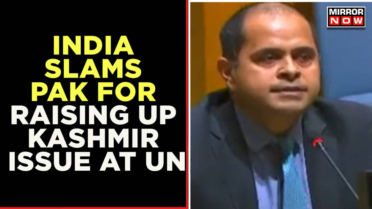 India Slams Pakistan For Raising Up Kashmir Issue At Un Pak Abusing