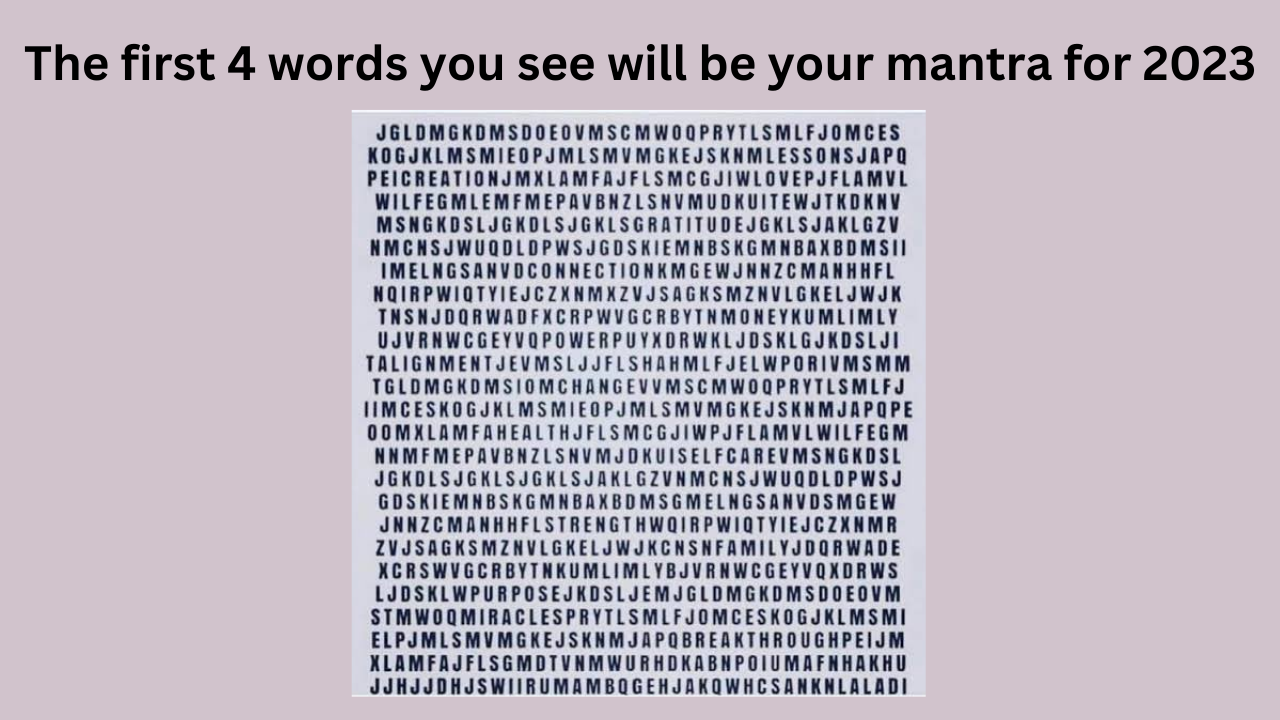 The first 4 words you see will be your mantra for 2023