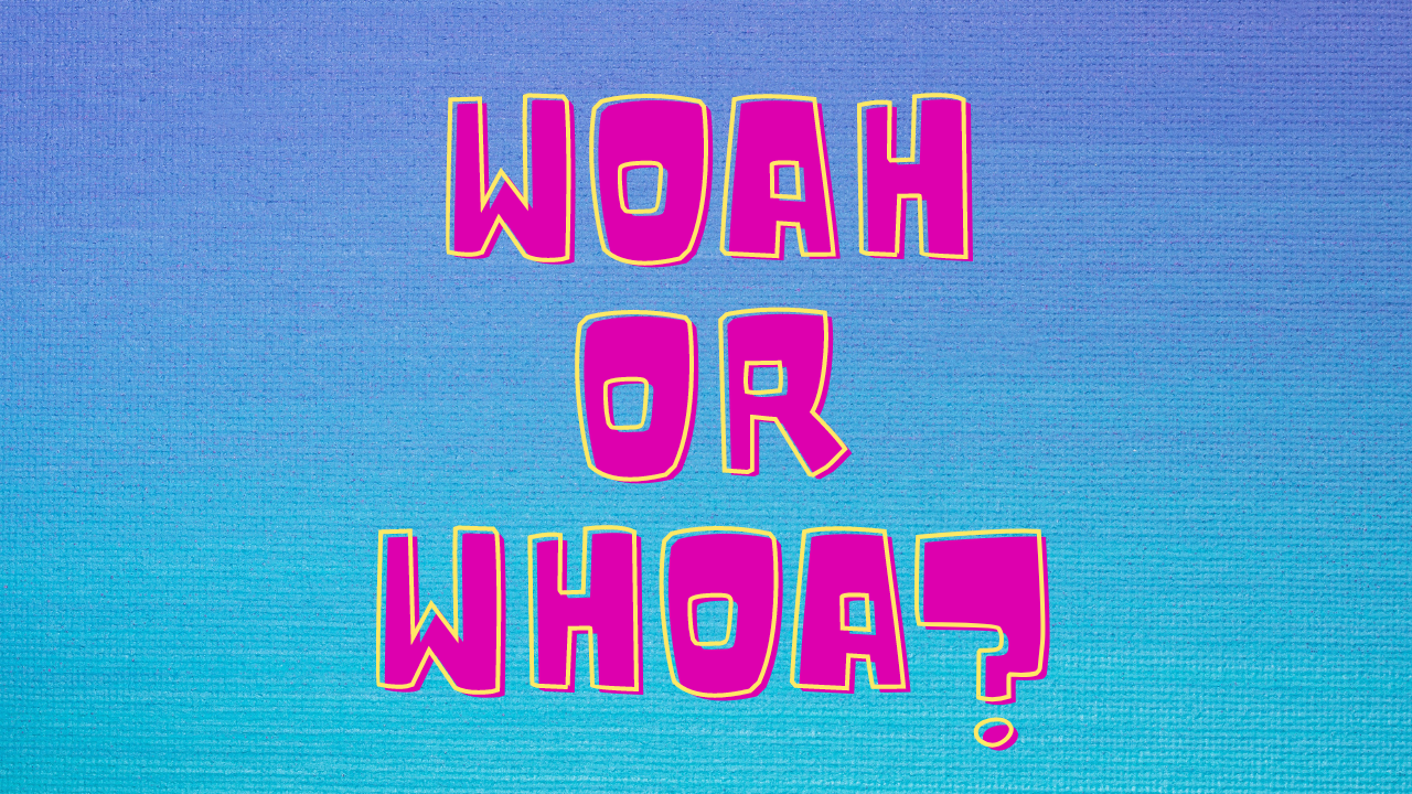 Is It Woah Or Whoa? Dictionary.com Shares Correct Spelling Of The Word