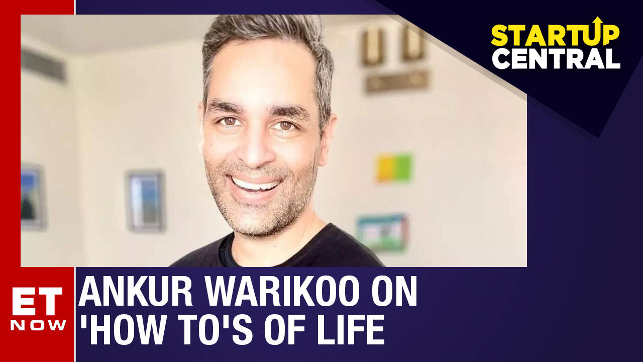 author-ankur-warikoo-on-the-how-to-s-of-life-startup-central-et