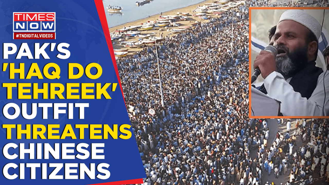 Pak's 'Haq Do Tehreek' Outfit Warns Chinese Citizens To Leave Gwadar