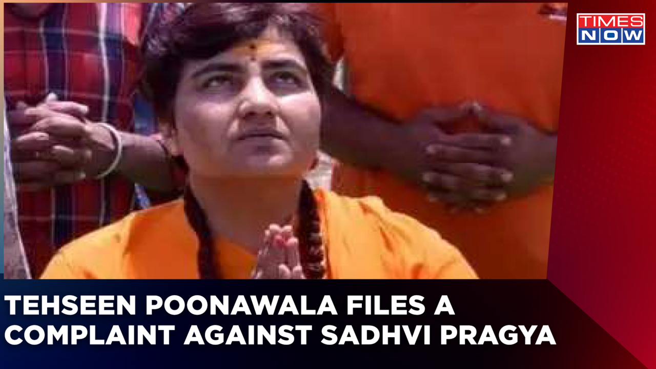 Complaint Filed Against Bjp Mp Pragya Thakur Tehseen Poonawalla Highlights Hate Speech Times 0722