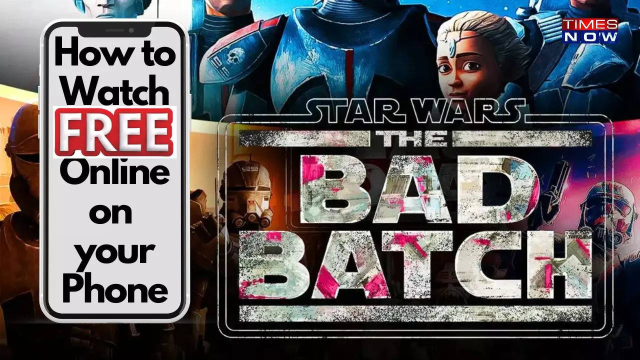 Star Wars The Bad Batch Season 2, OTT Release today, How to Watch online for FREE on Mobile phone, Tablets, and Smart TV Technology and Science News, Times Now